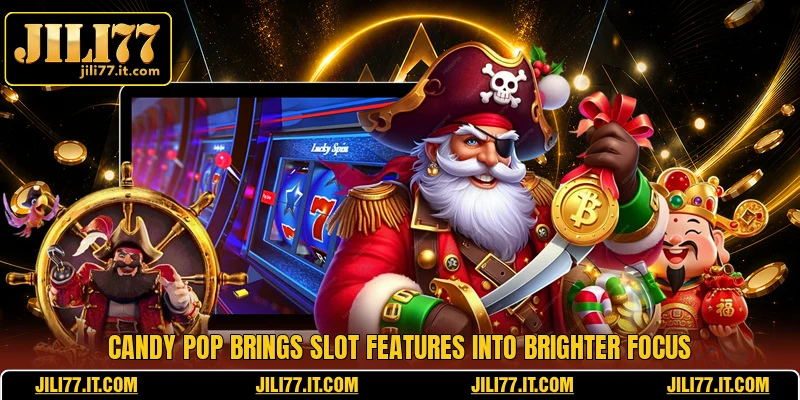 Candy Pop Brings Slot Features Into Brighter Focus