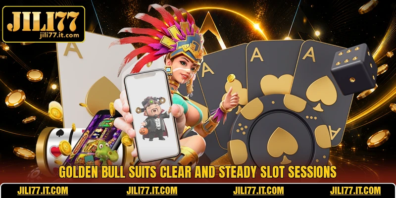 Golden Bull suits clear and steady slot sessions