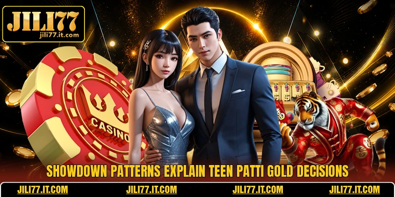 Showdown patterns explain Teen Patti Gold decisions