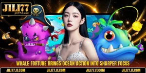 Whale Fortune Brings Ocean Action Into Sharper Focus